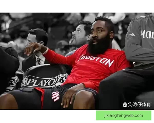 哈登谈季后赛连续出战：这是恩赐 目标未达成需继续奋斗